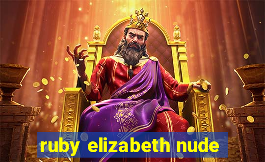 ruby elizabeth nude